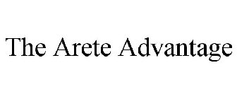 THE ARETE ADVANTAGE