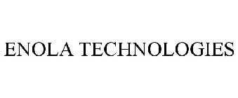ENOLA TECHNOLOGIES