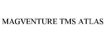 MAGVENTURE TMS ATLAS