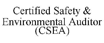 CERTIFIED SAFETY & ENVIRONMENTAL AUDITOR (CSEA)