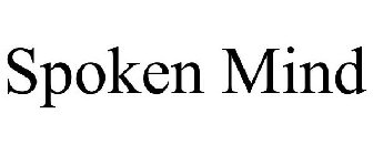 SPOKEN MIND