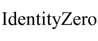 IDENTITYZERO