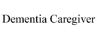 DEMENTIA CAREGIVER