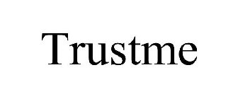 TRUSTME
