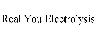 REAL YOU ELECTROLYSIS