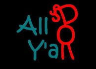 ALL Y'ALL DOLLSS