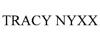 TRACY NYXX