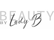 BEAUTY BY LADY B