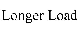 LONGER LOAD