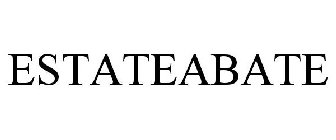 ESTATEABATE