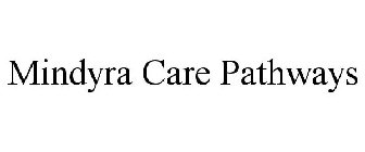 MINDYRA CARE PATHWAYS