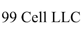 99 CELL LLC