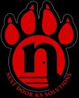 N NEXT DOOR K9 SOLUTIONS