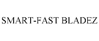 SMART-FAST BLADEZ