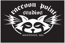 RACCOON POINT STUDIOS WESTOVER, MD