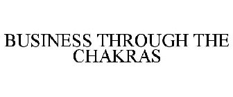 BUSINESS THROUGH THE CHAKRAS
