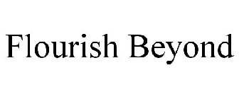 FLOURISH BEYOND