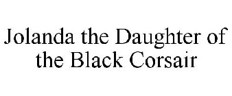 JOLANDA THE DAUGHTER OF THE BLACK CORSAIR