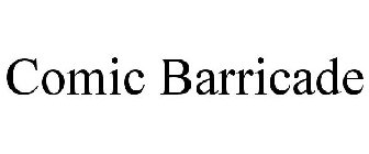 COMIC BARRICADE