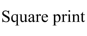 SQUARE PRINT