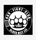 RGV FIGHT CLUB BLACK BELT LEE EST.21