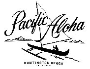 PACIFIC ALOHA HUNTINGTON BEACH CALIFORNIA