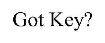 GOT KEY?