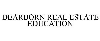 DEARBORN REAL ESTATE EDUCATION