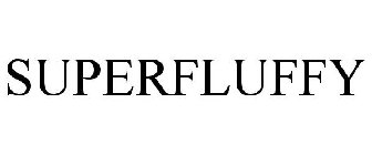 SUPERFLUFFY