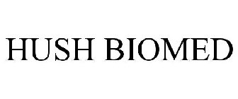 HUSH BIOMED