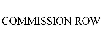 COMMISSION ROW