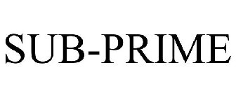 SUB-PRIME