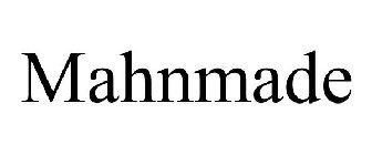 MAHNMADE