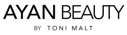 AYAN BEAUTY BY TONI MALT