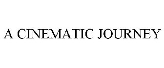 A CINEMATIC JOURNEY