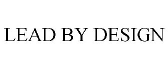 LEAD BY DESIGN