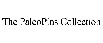 THE PALEOPINS COLLECTION