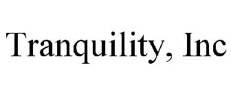 TRANQUILITY, INC