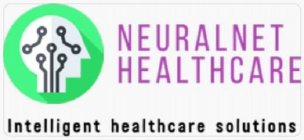NEURALNET HEALTHCARE INTELLIGENT HEALTHCARE SOLUTIONS