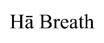 HA BREATH