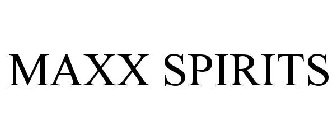 MAXX SPIRITS