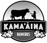 KAMA'AINA RANCHES