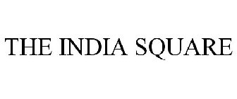 THE INDIA SQUARE