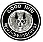 GOOD JUJU@JUJUBEANBRÜBOX