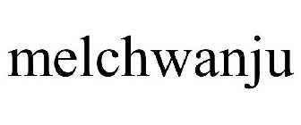 MELCHWANJU