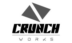 CRUNCH WORKS