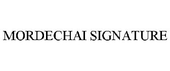 MORDECHAI SIGNATURE