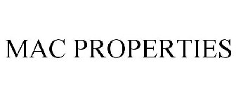 MAC PROPERTIES