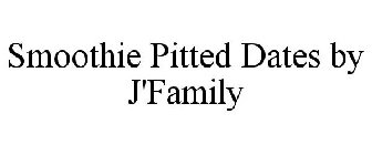 SMOOTHIE PITTED DATES BY J'FAMILY