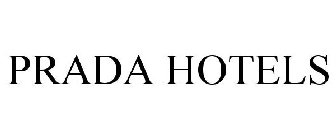 PRADA HOTELS